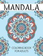 Mandala Coloring Book for Adults di FreshNiss edito da ONLY1MILLION INC