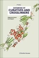 Databook of Curatives and Crosslinkers di Malgorzata Hanson, Anna Wypych edito da CHEMTEC PUB