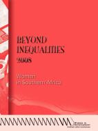 Beyond Inequalities 2008. Women in Southern Africa edito da AFRICAN BOOKS COLLECTIVE