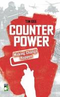 Counterpower di Tim Gee edito da New Internationalist Publications Ltd