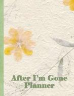 AFTER IM GONE PLANNER di Marian Blake edito da INDEPENDENTLY PUBLISHED