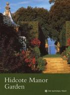 Hidcote Manor Garden di National Trust, Anna Pavord edito da National Trust