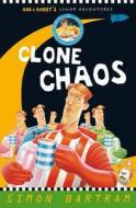 Clone Chaos di Simon Bartram edito da Templar Publishing