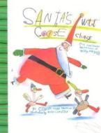 Santa's Wild Goose Chase di Gilbert Oscar Twyman edito da Addax Publishing Group,u.s.