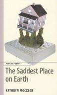 Saddest Place on Earth di Kathryn Mockler edito da DC Books