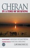 In a Time of Burning. Cheran di Lakshmi Holmstrom, Cheran, Sascha Ebeling edito da Arc Publications