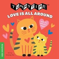 Tummytime (r): Love Is All Around di duopress labs edito da Duo Press Llc