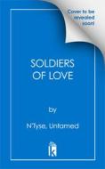 Soldiers of Love: Beautiful Scars di N'Tyse, Untamed edito da BLACK ODYSSEY MEDIA
