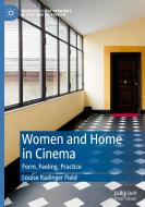 Women and Home in Cinema di Louise Radinger Field edito da Springer International Publishing