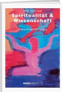 Spiritualität & Wissenschaft di Hannes Jacob edito da Werd Weber Verlag AG