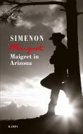 Maigret in Arizona di Georges Simenon edito da Kampa Verlag