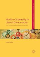 Muslim Citizenship in Liberal Democracies di Mario Peucker edito da Springer International Publishing