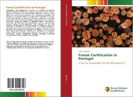 Forest Certification in Portugal di Joana Marques edito da Novas Edições Acadêmicas