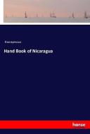 Hand Book of Nicaragua di Anonymous edito da hansebooks
