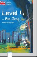 Level 4 - Kid City di Andreas Schlüter edito da Arena Verlag GmbH
