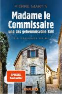 Madame le Commissaire und das geheimnisvolle Bild di Pierre Martin edito da Knaur Taschenbuch