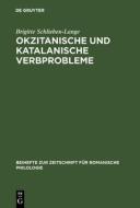 Okzitanische und katalanische Verbprobleme di Brigitte Schlieben-Lange edito da De Gruyter