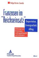 Franzosen im «Reichseinsatz» di Helga Bories-Sawala edito da Lang, Peter GmbH