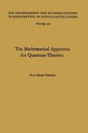 The Mathematical Apparatus for Quantum-Theories di Otton Martin Nikodym edito da Springer Berlin Heidelberg