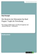 Der Kontext der Erkenntnis bei Karl Popper "Logik der Forschung" di Paul Parszyk edito da GRIN Publishing