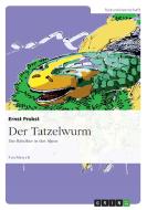 Der Tatzelwurm di Ernst Probst edito da GRIN Publishing