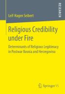 Religious Credibility under Fire di Leif-Hagen Seibert edito da Springer Fachmedien Wiesbaden