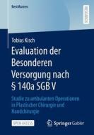 Evaluation der Besonderen Versorgung nach § 140a SGB V di Tobias Kisch edito da Springer Fachmedien Wiesbaden