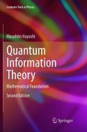 Quantum Information Theory di Masahito Hayashi edito da Springer Berlin Heidelberg