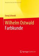 Wilhelm Ostwald di Georg Schwedt edito da Springer-Verlag GmbH