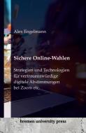 Sichere Online-Wahlen di Alex Engelmann edito da Bremen University Press