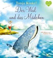 Der Wal und das Mädchen di Tanja Kinkel edito da Magellan GmbH