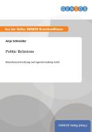 Public Relations di Anja Schneider edito da GBI-Genios Verlag