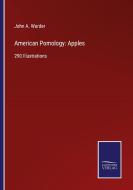 American Pomology: Apples di John A. Warder edito da Salzwasser-Verlag GmbH