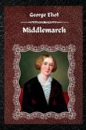 Middlemarch di George Eliot edito da GoPublish