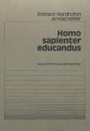 Homo sapienter educandus di Eckhard Nordhofen, Arnold Höfler edito da Lang, Peter GmbH