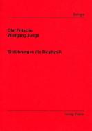 Einführung in die Biophysik di Olaf Fritsche edito da Shaker Verlag