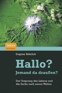 Hallo? Jemand Da Drauen? di Dagmar Rohrlich edito da Spektrum Akademischer Verlag