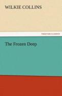 The Frozen Deep di Wilkie Collins edito da tredition GmbH