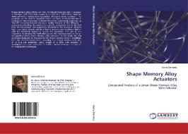 Shape Memory Alloy Actuators di Burcu Dönmez edito da LAP Lambert Academic Publishing