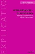 Fiktive Geschichten - echte Emotionen di Adrian Wettstein edito da Mentis Verlag GmbH