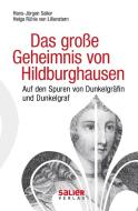 Das große Geheimnis von Hildburghausen di Hans-Jürgen Salier, Helga Rühle v. Lilienstern edito da Salier Verlag