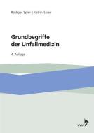 Grundbegriffe der Unfallmedizin di Rüdiger Spier, Katrin Spier edito da VVW-Verlag Versicherungs.
