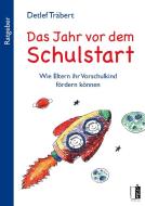 Das Jahr vor dem Schulstart di Detlef Träbert edito da MEDU Verlag