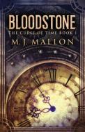 Bloodstone di M. J. Mallon edito da Next Chapter