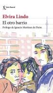 El Otro Barrio di Elvira Lindo edito da PLANETA PUB