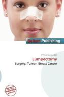 Lumpectomy edito da Bellum Publishing