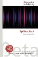 Sphinx Rock edito da Betascript Publishing