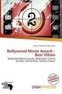 Bollywood Movie Award - Best Villain edito da Dign Press