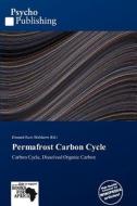 Permafrost Carbon Cycle edito da Betascript Publishing