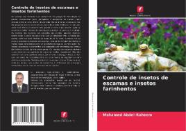 Controle de insetos de escamas e insetos farinhentos di Mohamed Abdel-Raheem edito da Edições Nosso Conhecimento